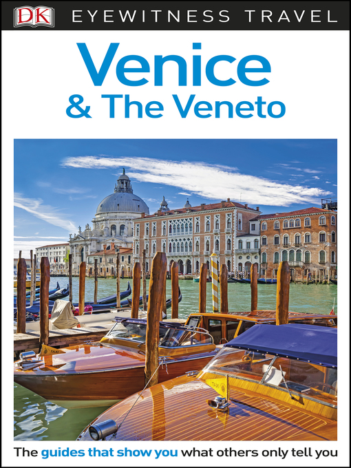 Title details for DK Eyewitness Travel Guide Venice and the Veneto by DK Travel - Available